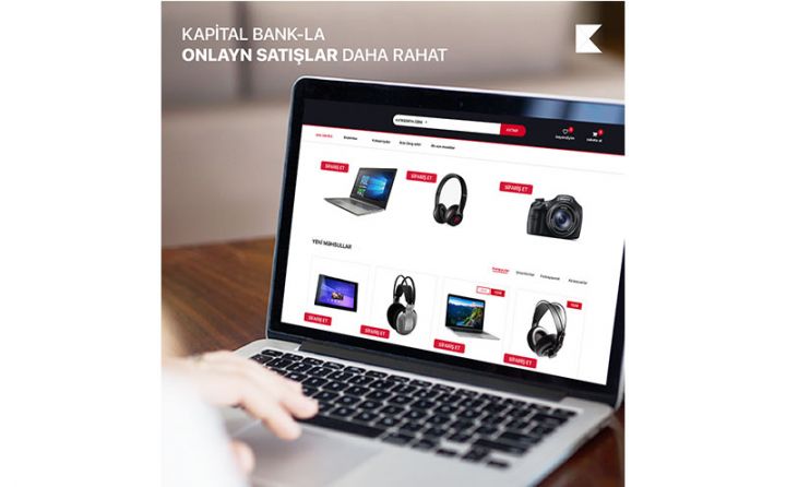 Kapital Bank-la onlayn satışlar daha rahat və sərfəlidir
