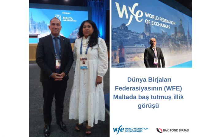 Bakı Fond Birjası ilk dəfə WFE-nin illik görüş və ümumi yığıncağında iştirak edib