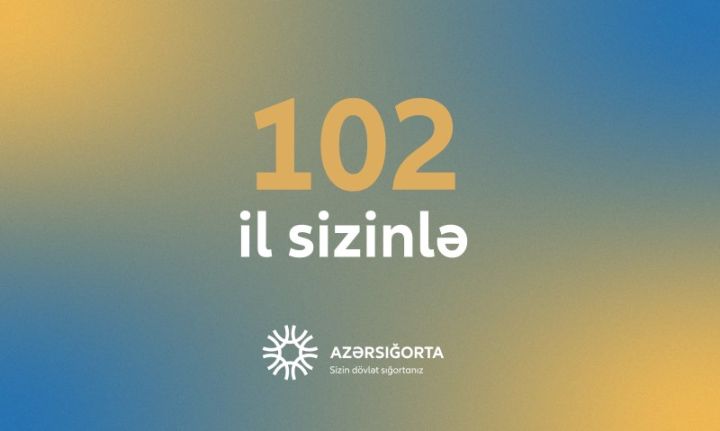 Azərsığorta 102 yaşında!