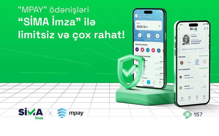 “MPAY” ödənişləri “SİMA İmza” ilə limitsiz və rahatdır!