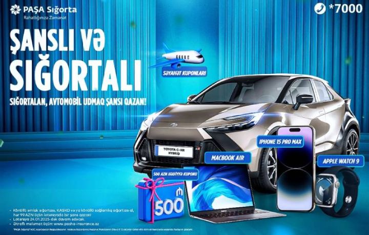 PAŞA Sığorta “Şanslı və Sığortalı” lotereyasını elan edir!