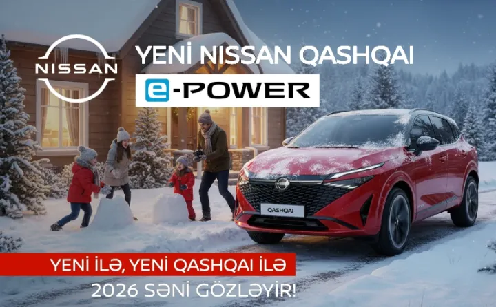 Yeni ilə - Yeni Nissan Qashgai E-POWER (Hybrid) ilə