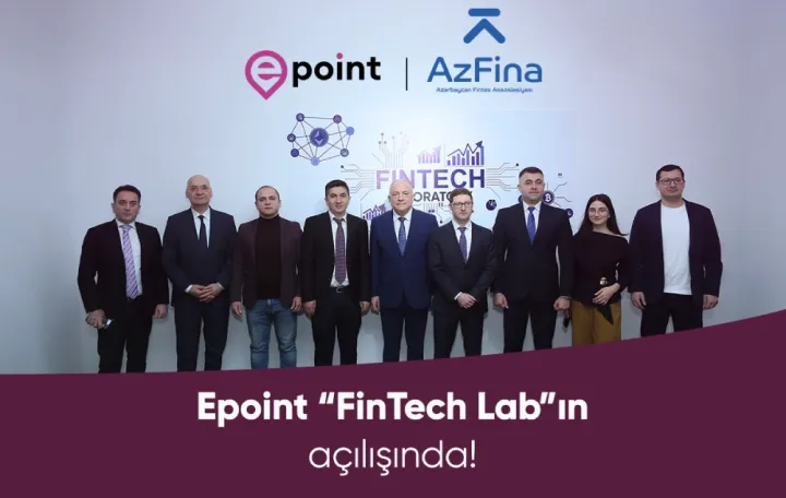 "Epoint" şirkəti "FinTech Lab”ın açılışında