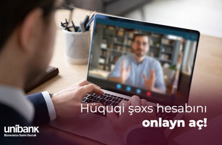 Unibank hüquqi şəxslərə də onlayn hesab açmaq imkanı yaratdı