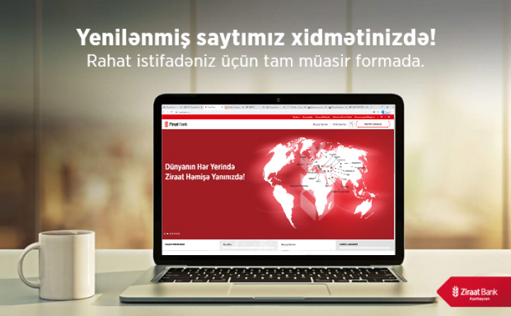 “Ziraat Bank Azərbaycan” yeniləndi və inkişaf edir!