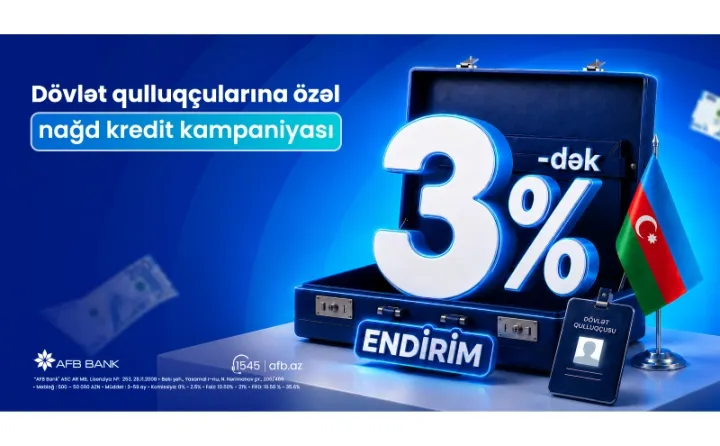 AFB Bank-dan dövlət qulluqçularına özəl güzəştli nağd kredit kampaniyası